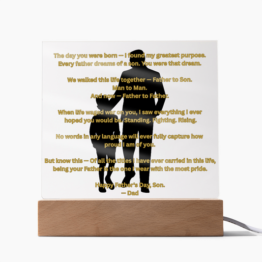 Father to Son — Man to Man — Father to Father | Acrylic Square Plaque with LED Base | Father's Day Gift from Son