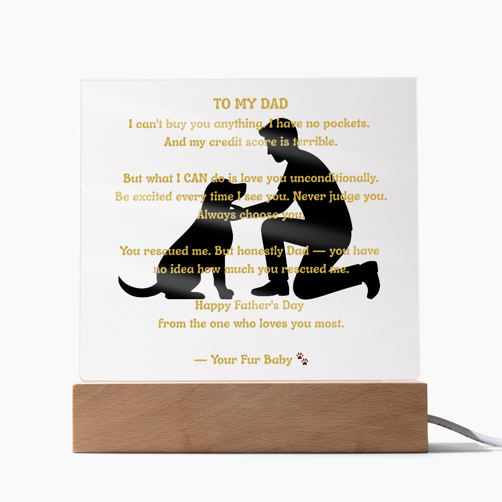 To My Dad From Your Fur Baby — Father and Dog Acrylic LED Plaque — Dog Dad Gift — Father's Day Gift From the Dog