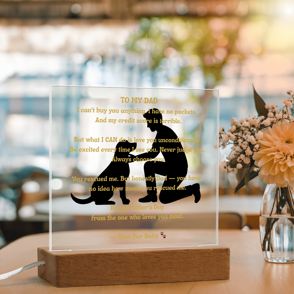To My Dad From Your Fur Baby — Father and Dog Acrylic LED Plaque — Dog Dad Gift — Father's Day Gift From the Dog