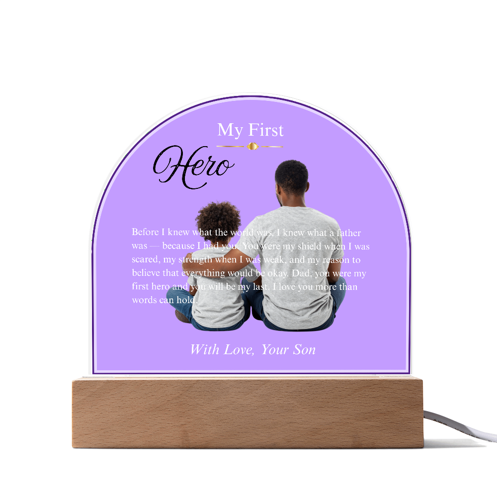 My First Hero — Acrylic Dome Plaque | With Love, Your Son