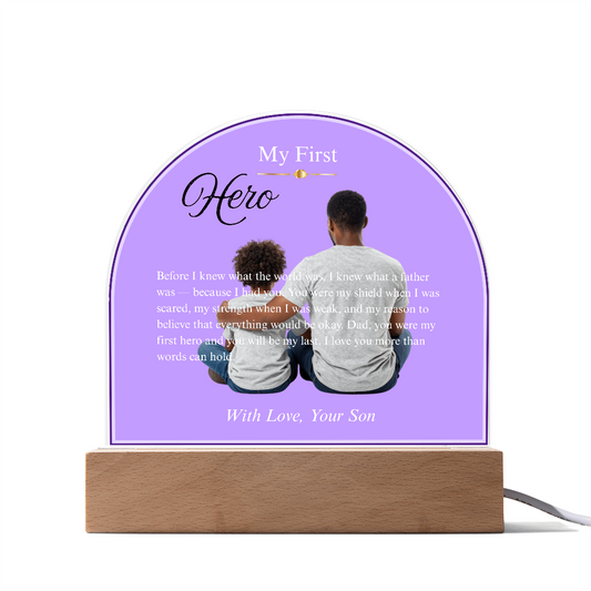 My First Hero — Acrylic Dome Plaque | With Love, Your Son