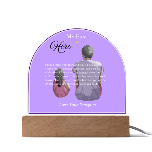 My First Hero — Father's Day Acrylic Dome Plaque | Daughter Edition