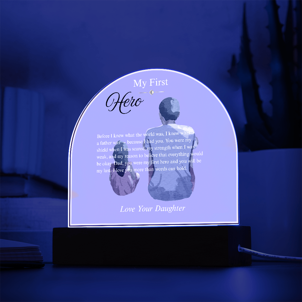My First Hero — Father's Day Acrylic Dome Plaque | Daughter Edition