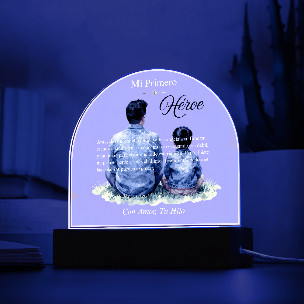 Mi Primero Héroe — Placa Cúpula Acrílica | Con Amor, Tu Hijo