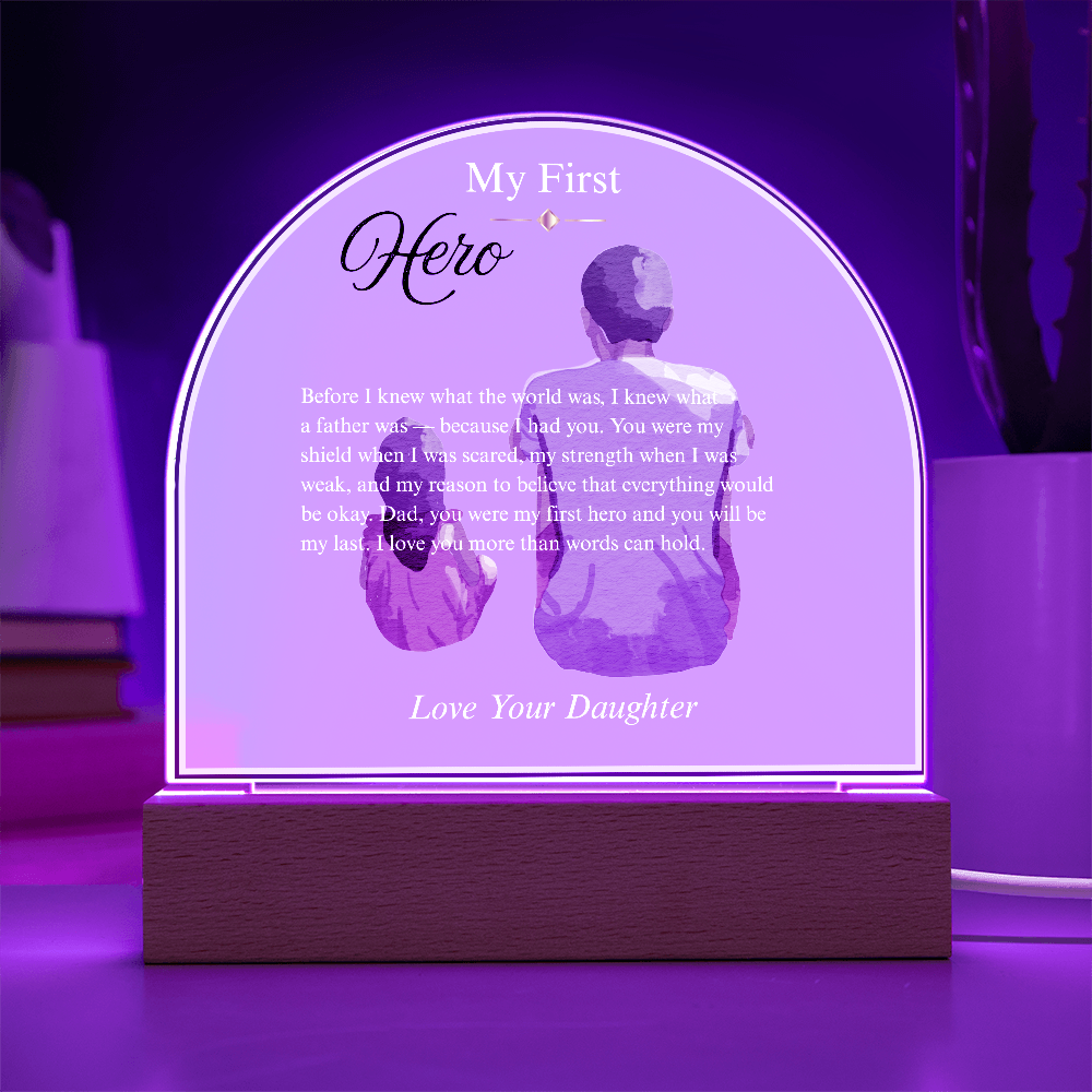 My First Hero — Father's Day Acrylic Dome Plaque | Daughter Edition