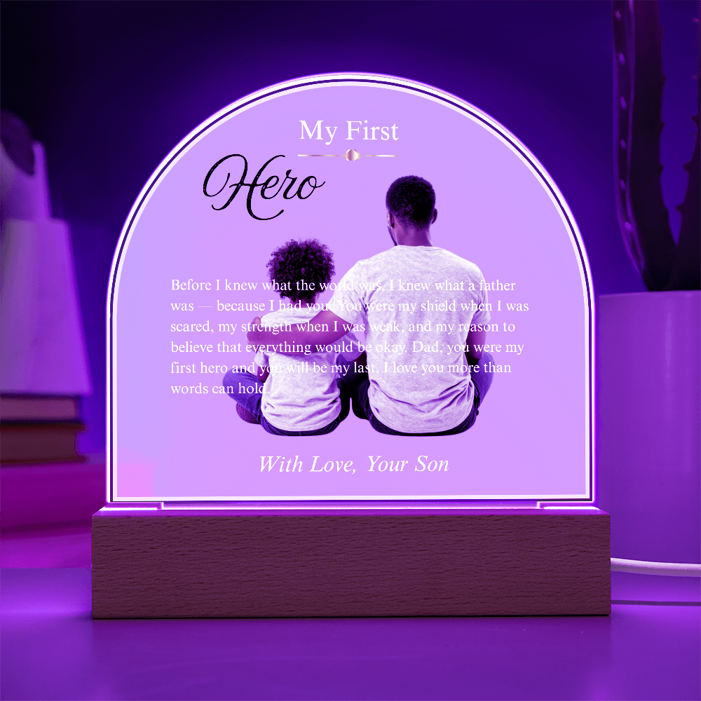 My First Hero — Acrylic Dome Plaque | With Love, Your Son