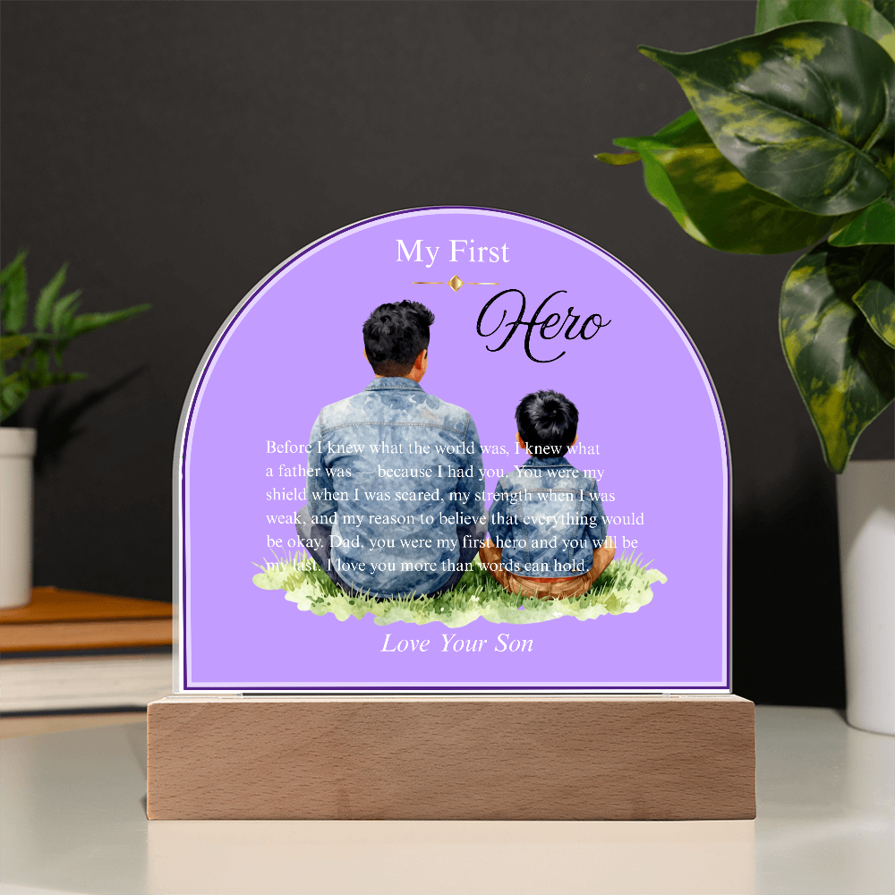 My First Hero — Acrylic Dome Plaque | With Love, Your Son