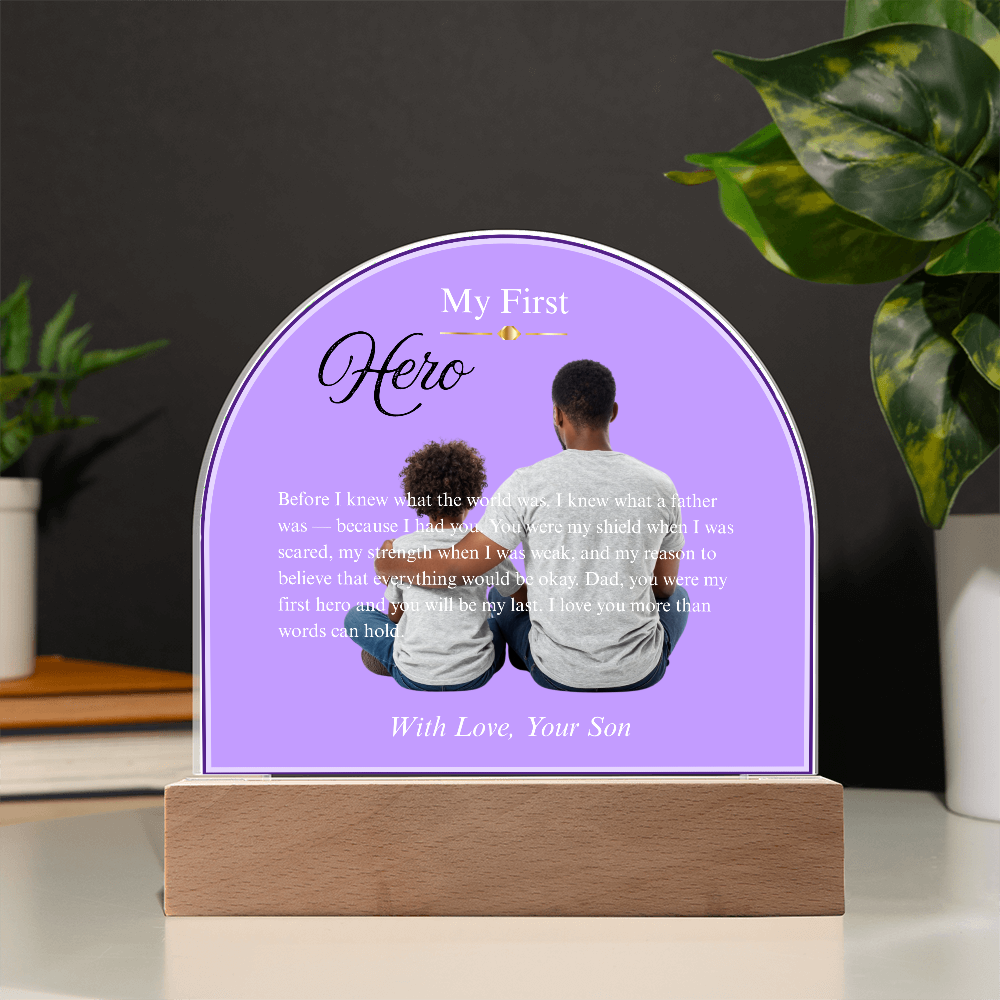 My First Hero — Acrylic Dome Plaque | With Love, Your Son