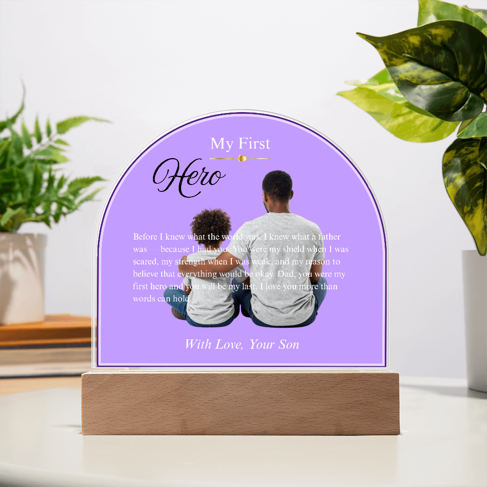 My First Hero — Acrylic Dome Plaque | With Love, Your Son