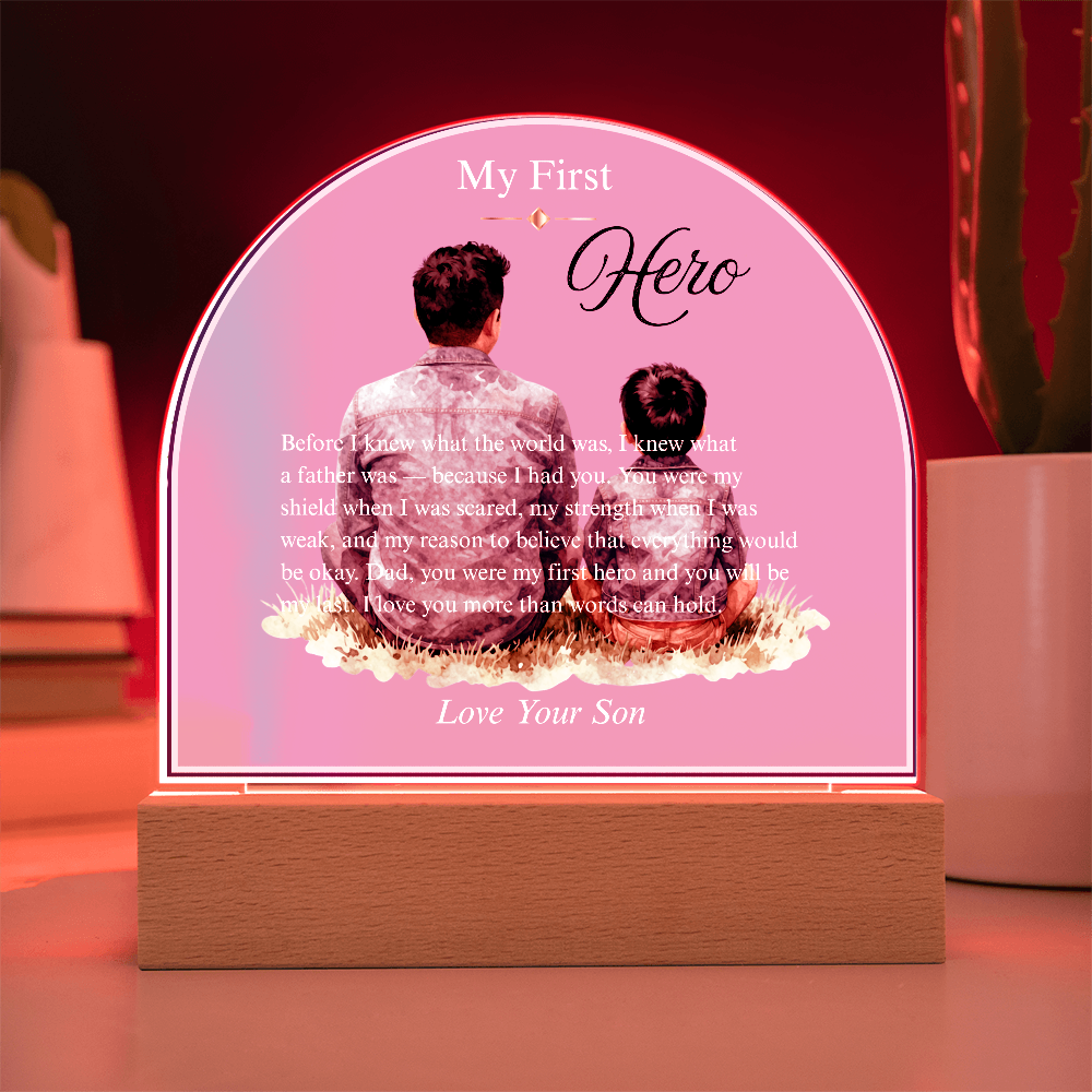 My First Hero — Acrylic Dome Plaque | With Love, Your Son