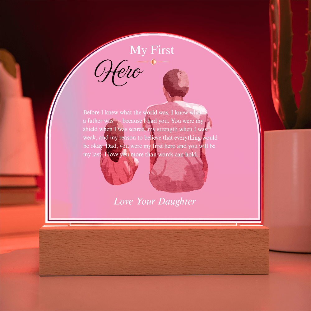 My First Hero — Father's Day Acrylic Dome Plaque | Daughter Edition