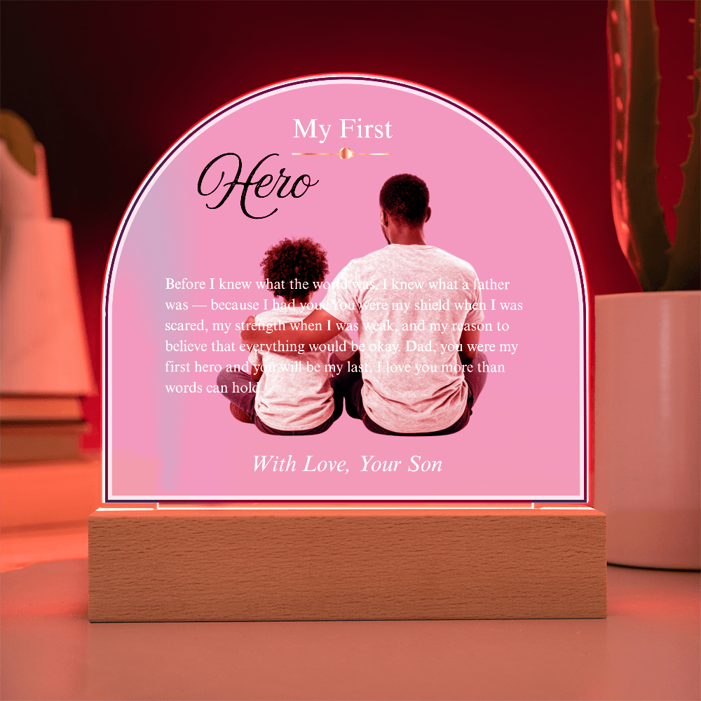 My First Hero — Acrylic Dome Plaque | With Love, Your Son