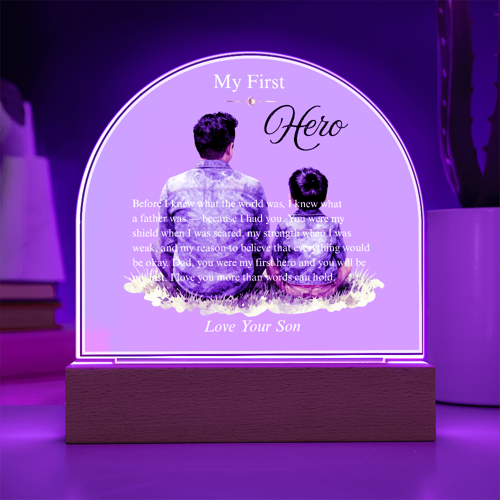 My First Hero — Acrylic Dome Plaque | With Love, Your Son