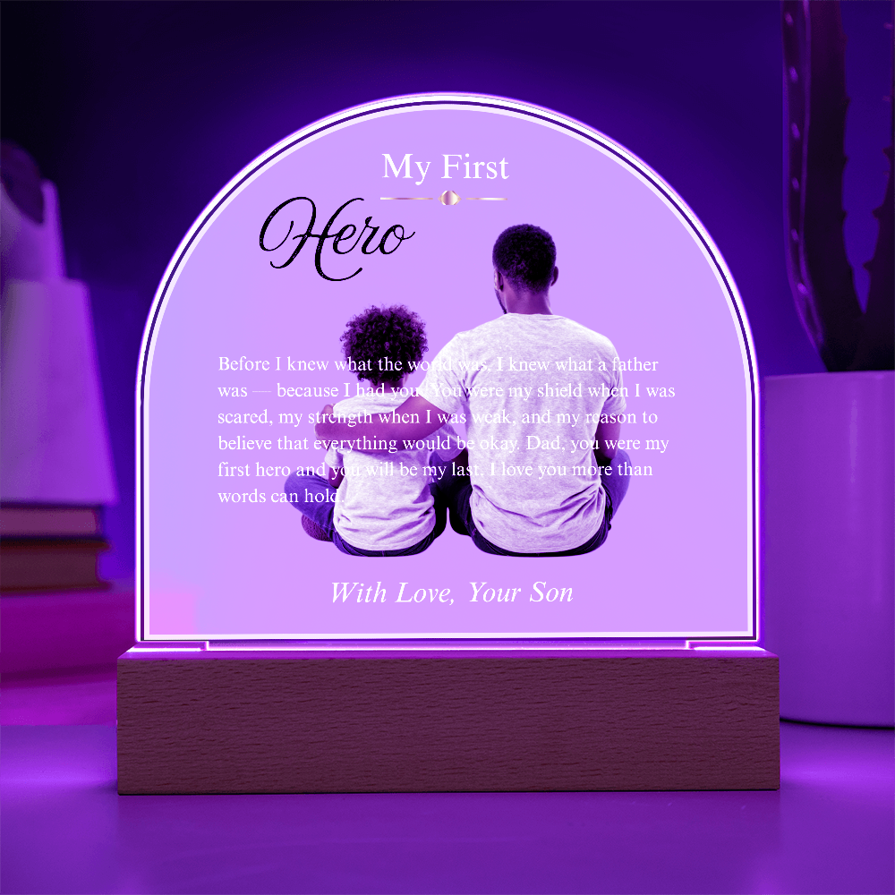 My First Hero — Acrylic Dome Plaque | With Love, Your Son
