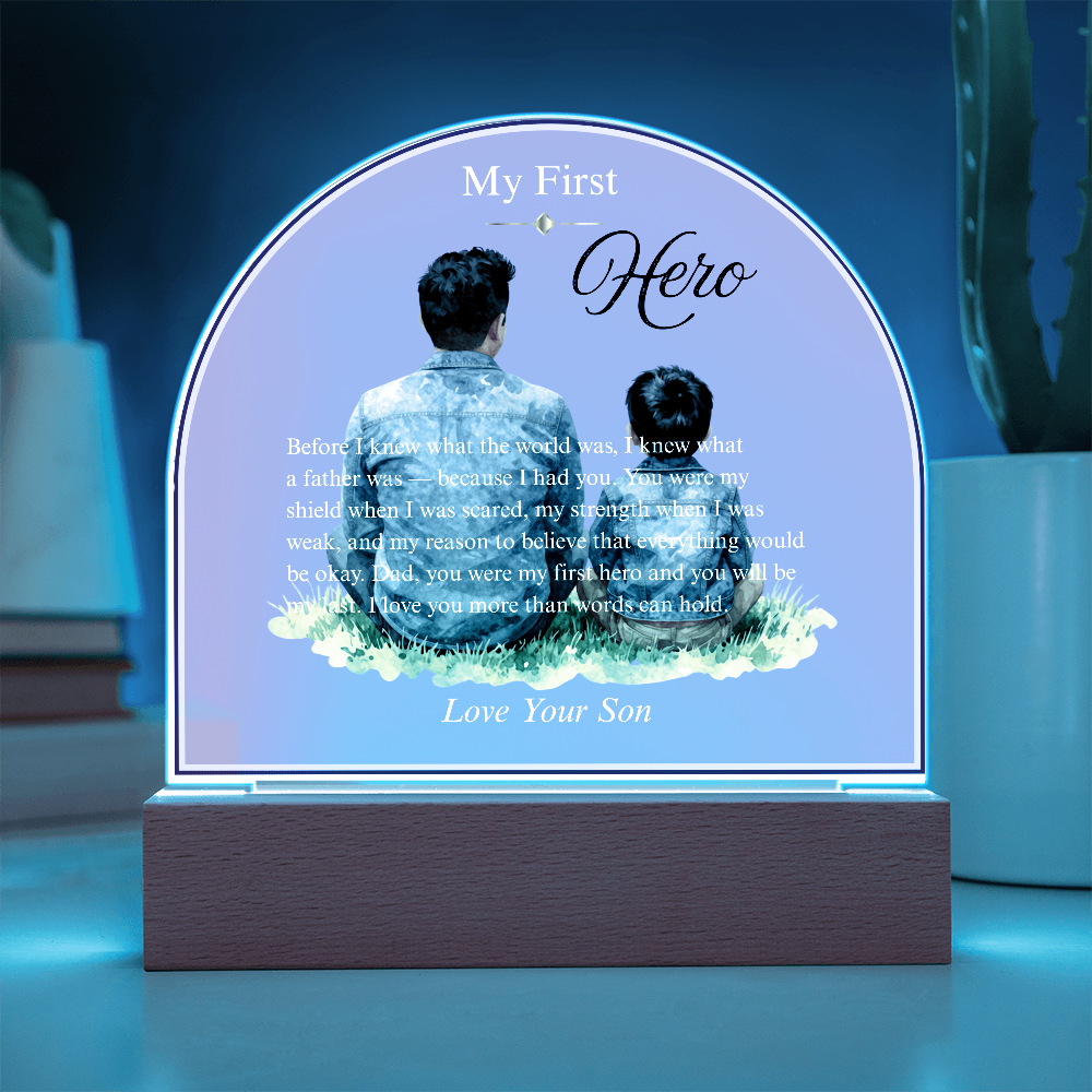 My First Hero — Acrylic Dome Plaque | With Love, Your Son