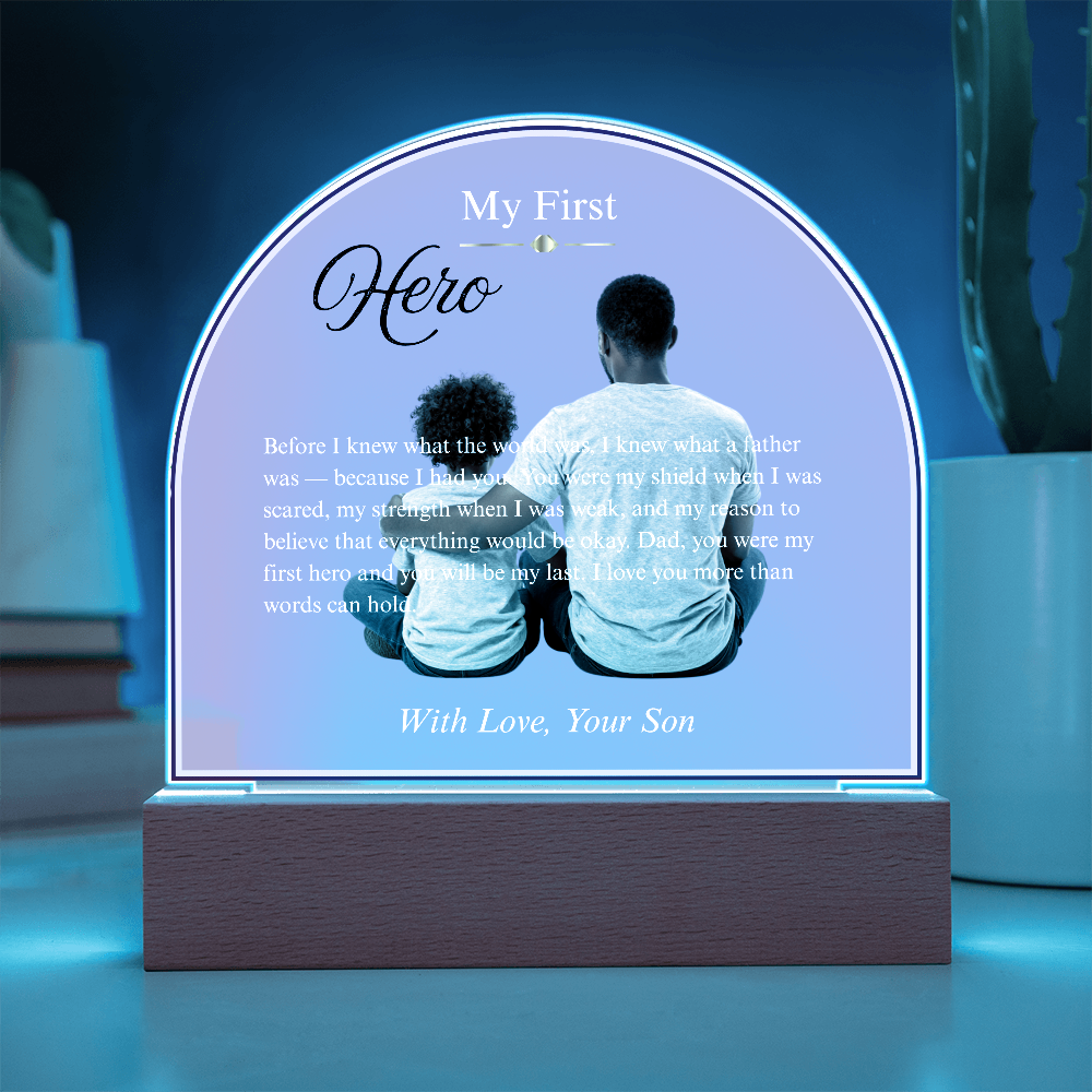 My First Hero — Acrylic Dome Plaque | With Love, Your Son