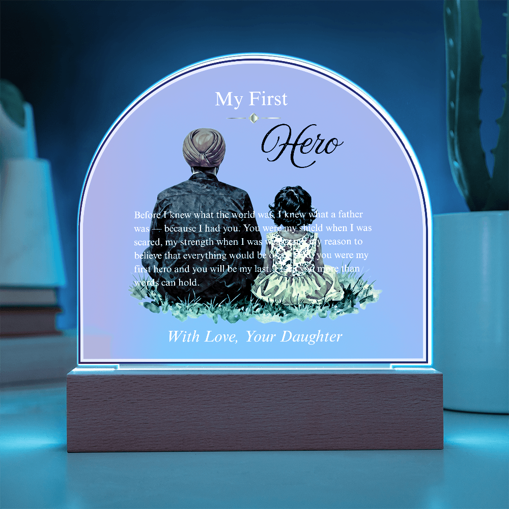My First Hero — Father's Day Acrylic Dome Plaque | Daughter Edition