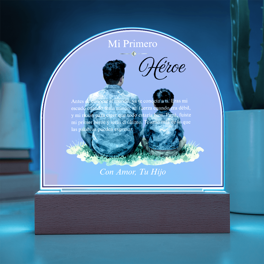 Mi Primero Héroe — Placa Cúpula Acrílica | Con Amor, Tu Hijo