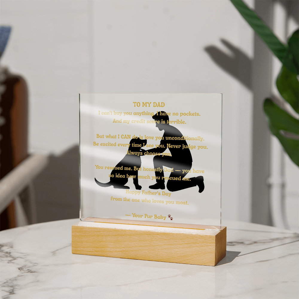 To My Dad From Your Fur Baby — Father and Dog Acrylic LED Plaque — Dog Dad Gift — Father's Day Gift From the Dog