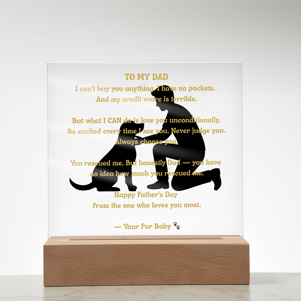 To My Dad From Your Fur Baby — Father and Dog Acrylic LED Plaque — Dog Dad Gift — Father's Day Gift From the Dog