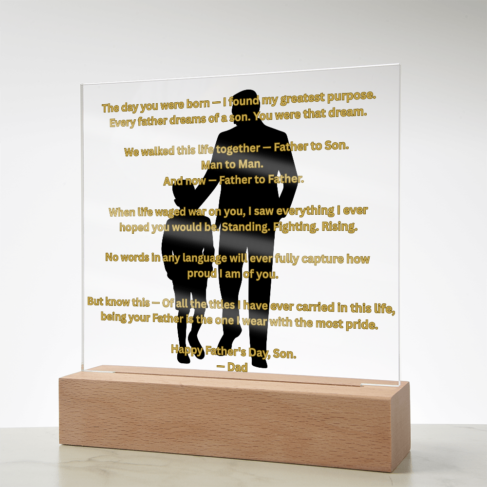 Father to Son — Man to Man — Father to Father | Acrylic Square Plaque with LED Base | Father's Day Gift from Father to Son