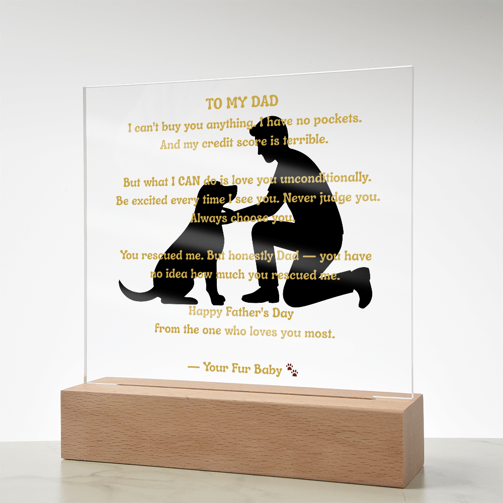 To My Dad From Your Fur Baby — Father and Dog Acrylic LED Plaque — Dog Dad Gift — Father's Day Gift From the Dog