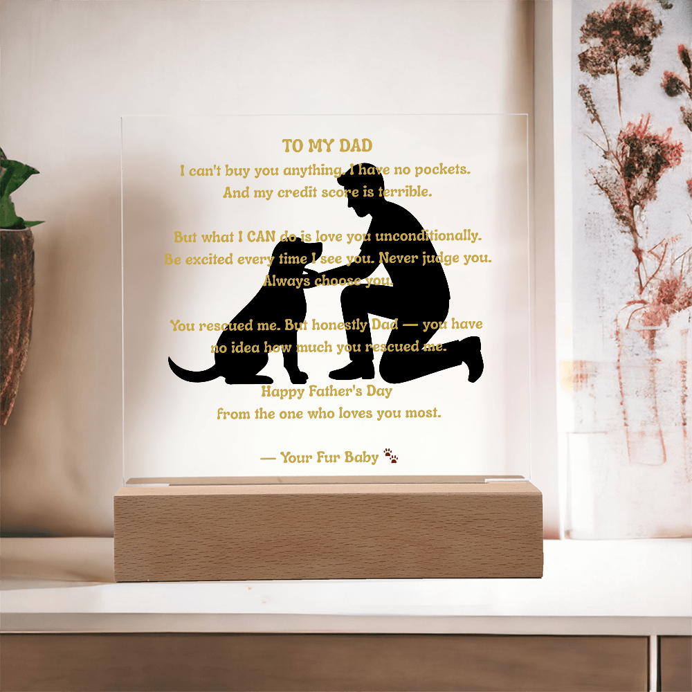 To My Dad From Your Fur Baby — Father and Dog Acrylic LED Plaque — Dog Dad Gift — Father's Day Gift From the Dog