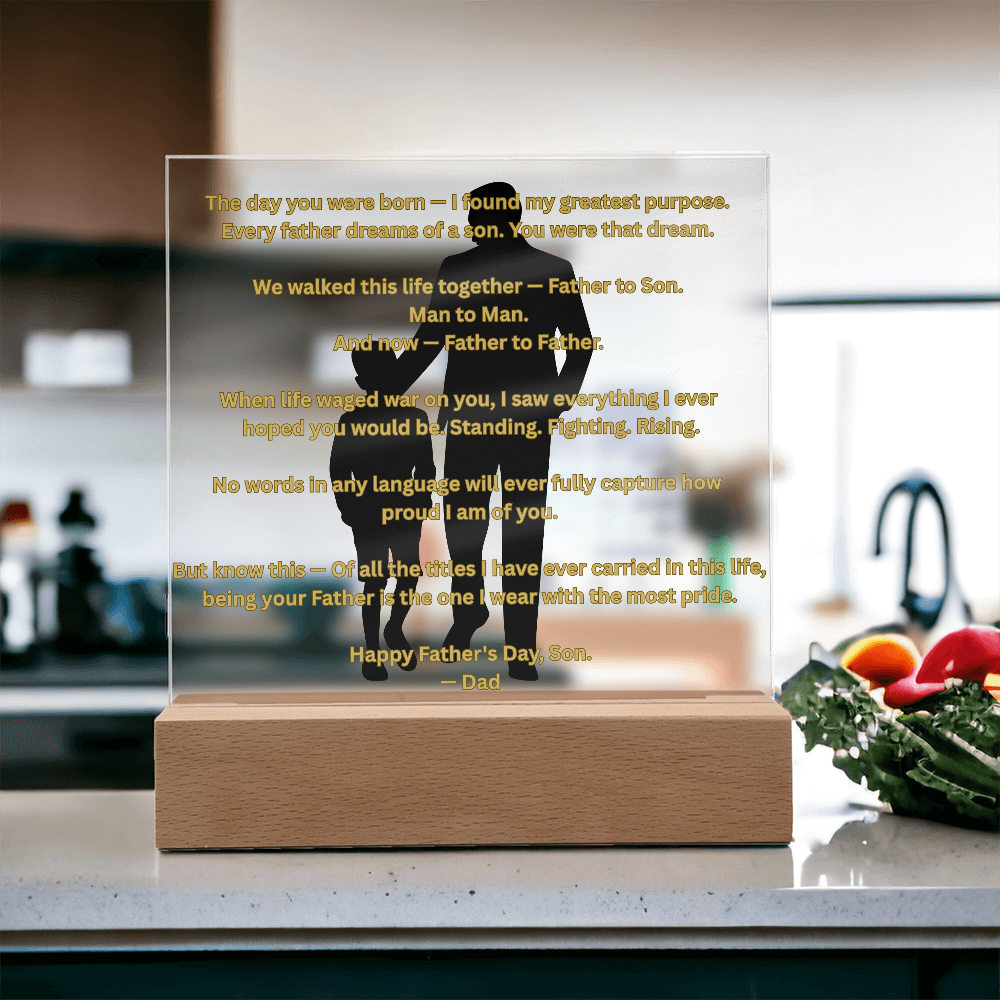 Father to Son — Man to Man — Father to Father | Acrylic Square Plaque with LED Base | Father's Day Gift from Father to Son