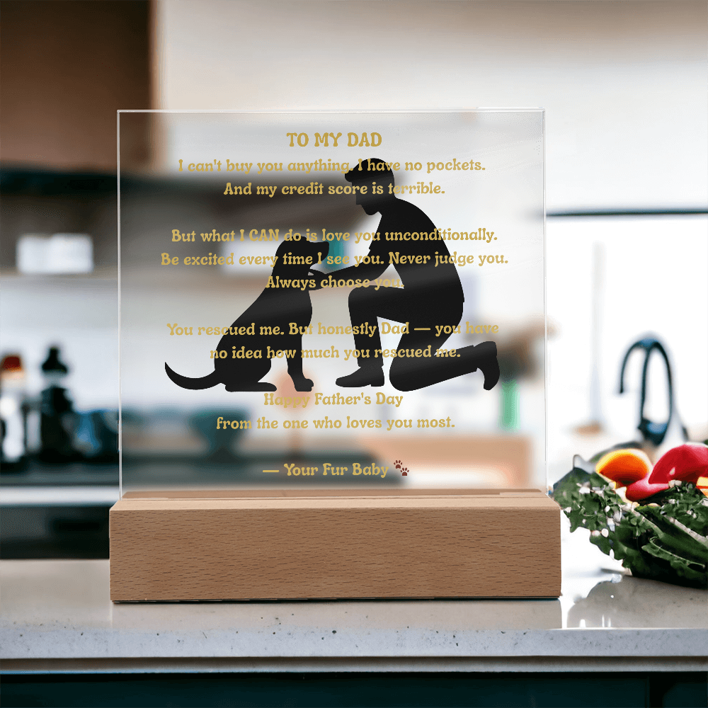 To My Dad From Your Fur Baby — Father and Dog Acrylic LED Plaque — Dog Dad Gift — Father's Day Gift From the Dog