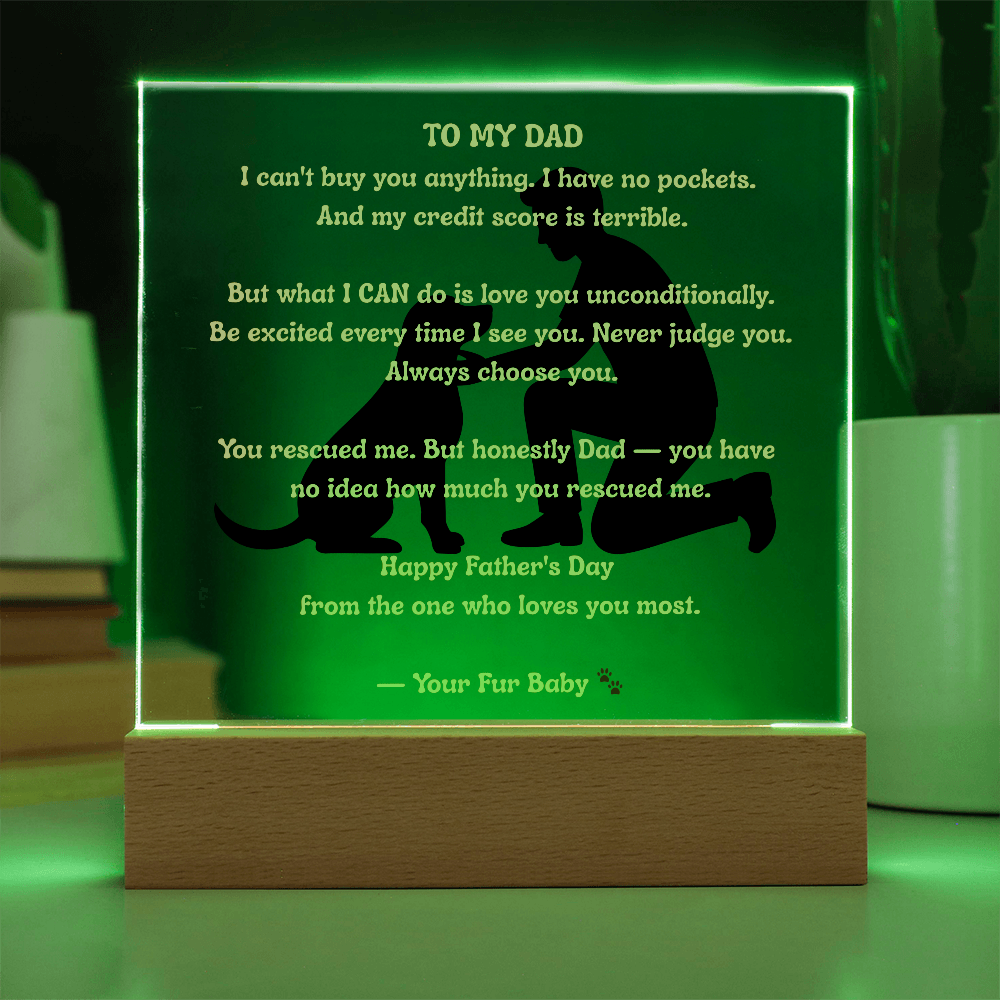 To My Dad From Your Fur Baby — Father and Dog Acrylic LED Plaque — Dog Dad Gift — Father's Day Gift From the Dog