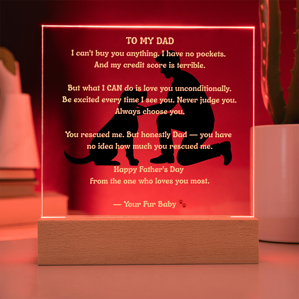 To My Dad From Your Fur Baby — Father and Dog Acrylic LED Plaque — Dog Dad Gift — Father's Day Gift From the Dog